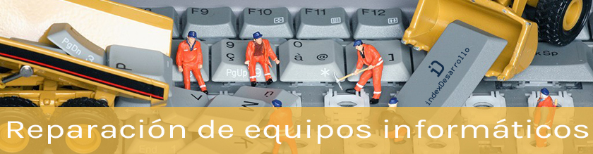 indexdesarollo-equipos-informaticos-reparacion Reparación de equipos informáticos